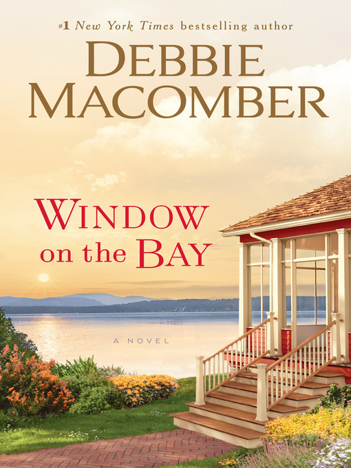 Title details for Window on the Bay by Debbie Macomber - Available